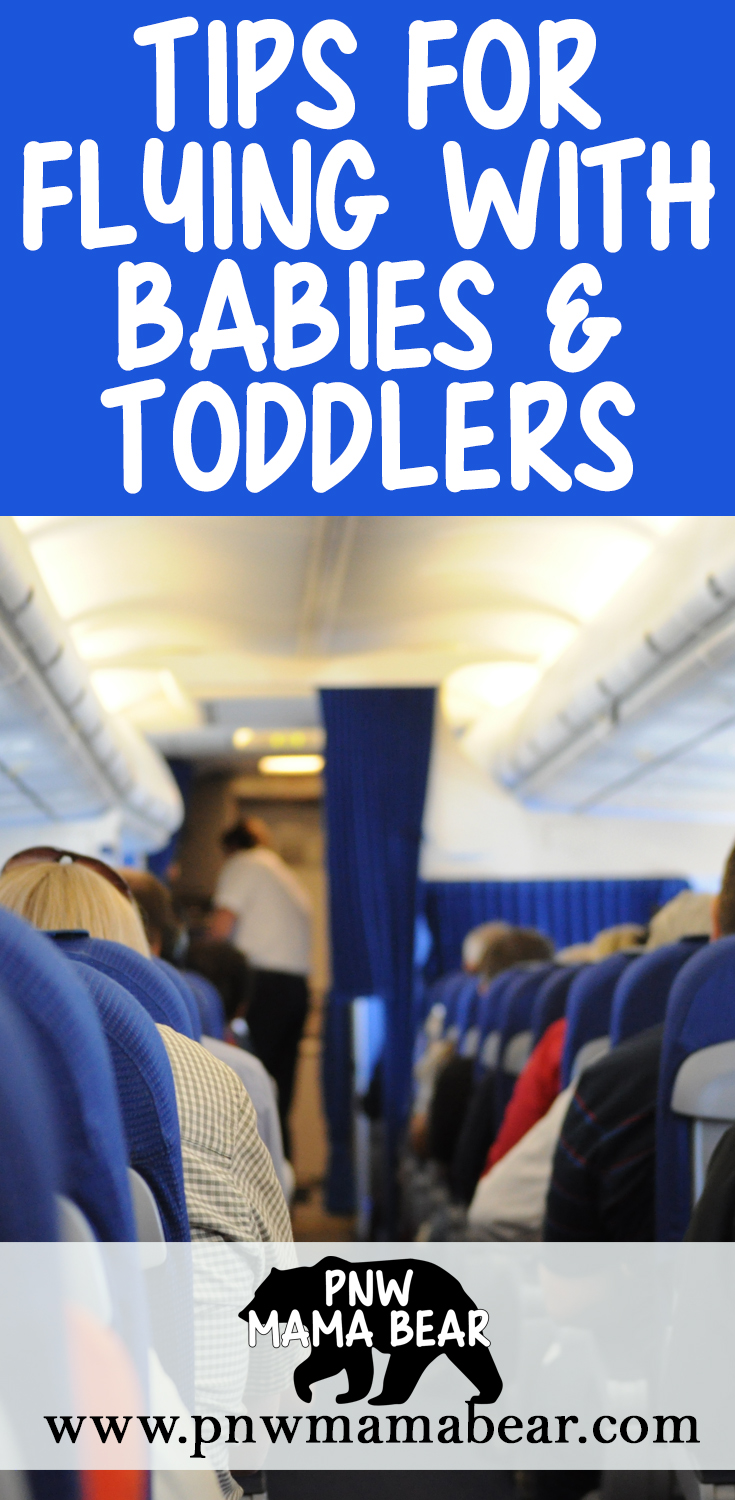 Tips for Flying with Babies and Toddlers by PNW Mama Bear