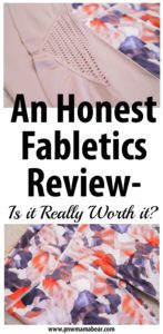 With so many athletic wear companies out there, it's hard to know what is really worth it. Click here to read my honest Fabletics Review- How it works, What you can find, My thoughts on their products and Is it really worth it? By PNWMamaBear.com