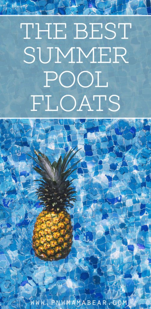 The Best Pool Floats for Summer by PNW Mama Bear! Click here to see over 25 fun, wild and unique floats, like Mermaids, Unicorns, Pineapples, flamingo, tacos, palms, cupcakes, anchor, star wars and more! Summer - Sunny Weather - Lake - Ocean - Camping Trip - Vacation - Millennial - Friends - Instagram Worthy - Drone Shot.